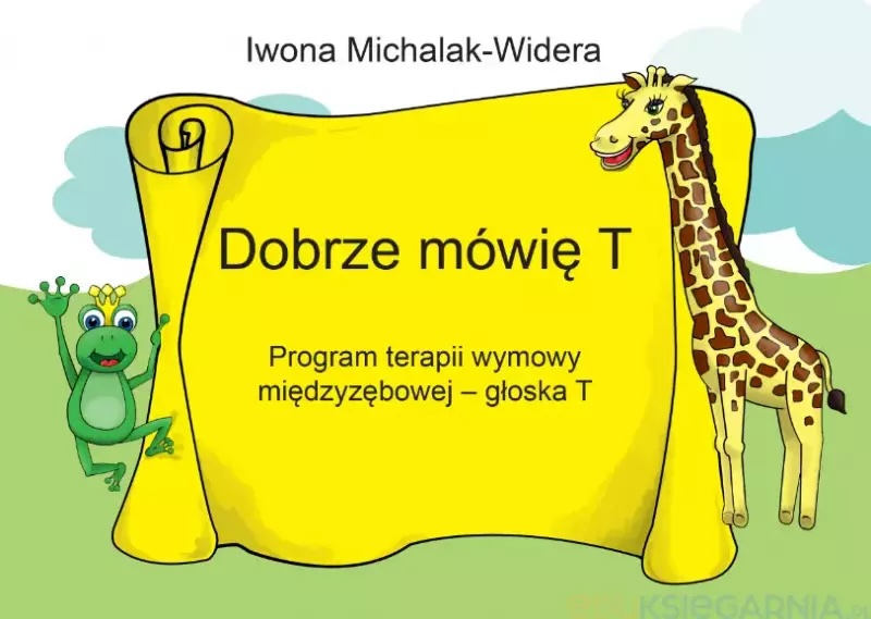 Dobrze mówię T. Program terapii wymowy