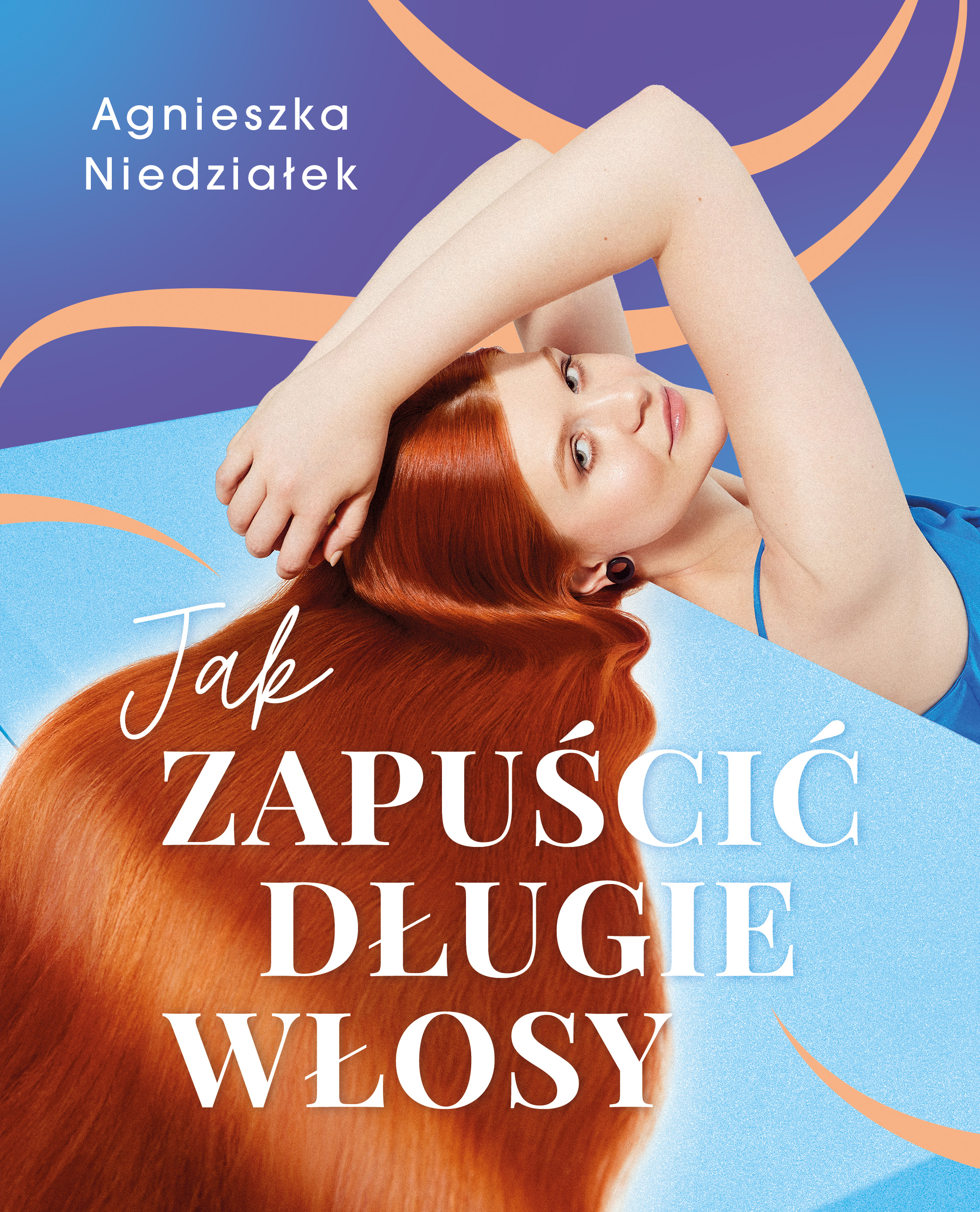 Jak zapuścić długie włosy