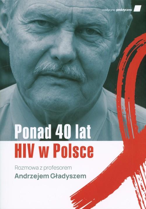 Ponad 40 lat HIV w Polsce