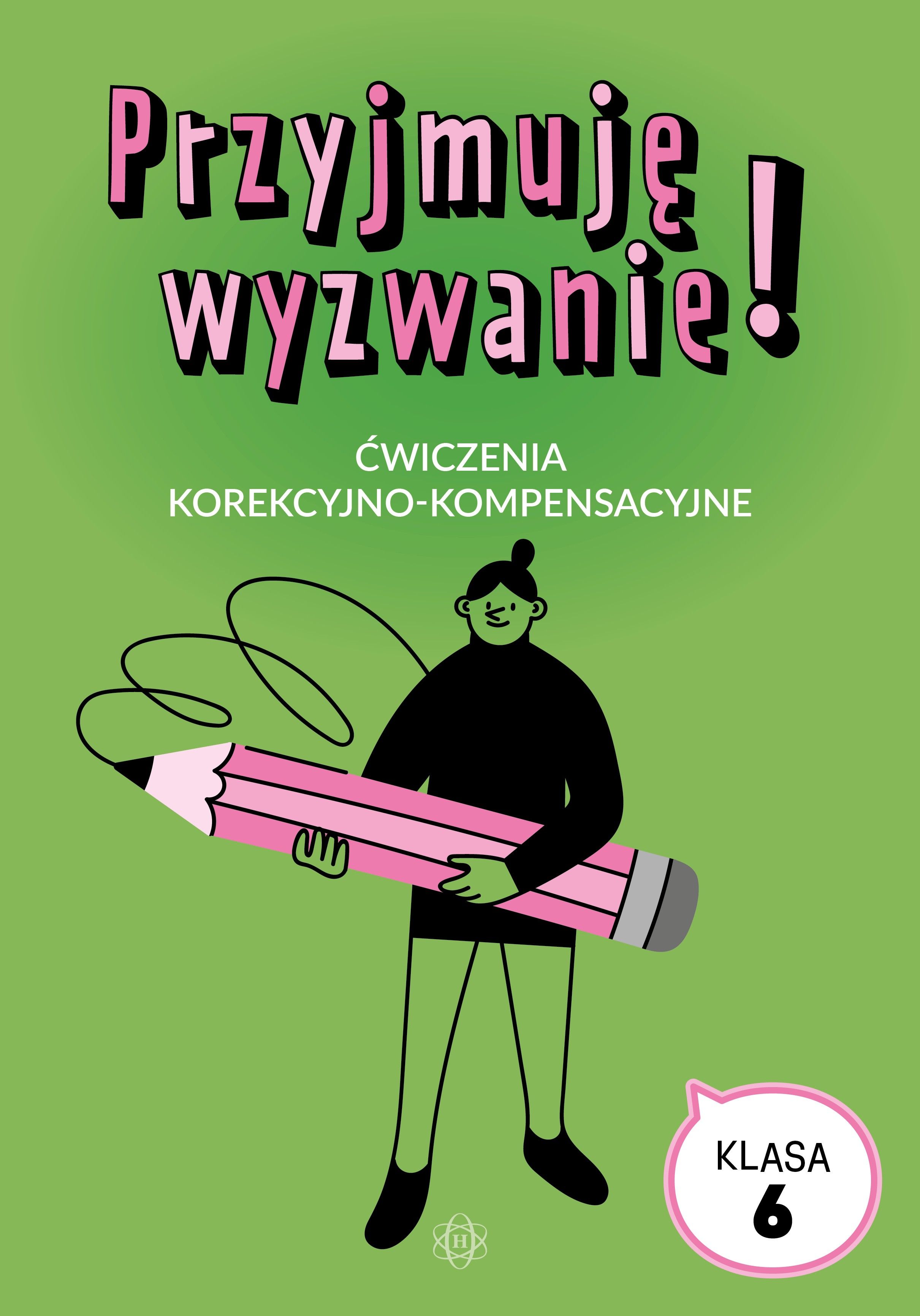 Przyjmuję wyzwanie! Klasa 6 ćwiczenia