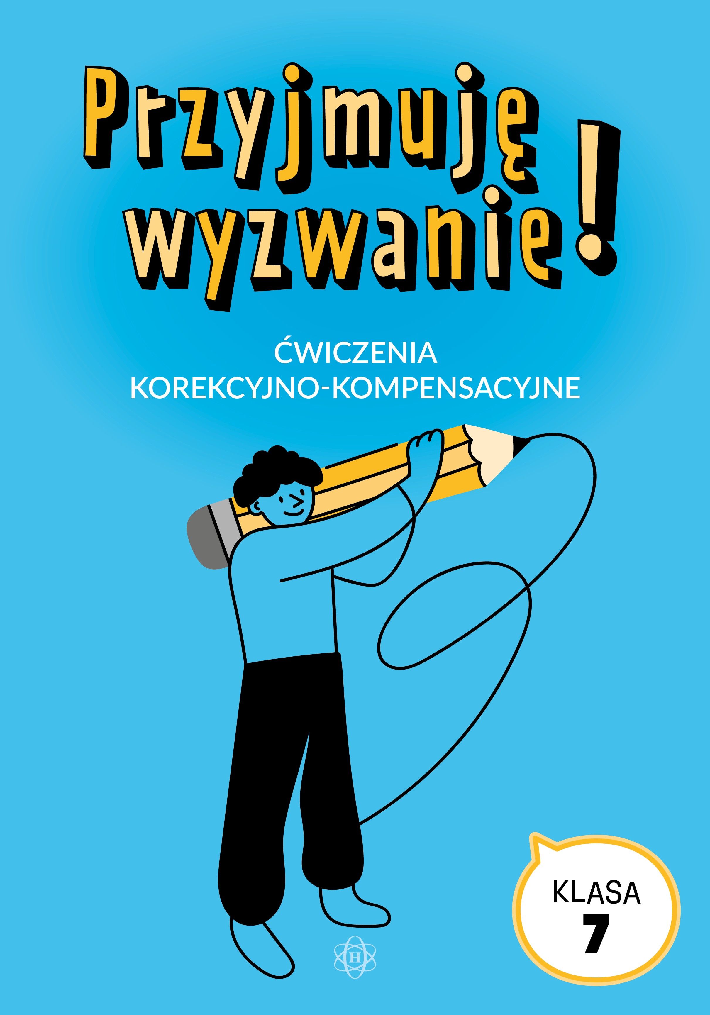 Przyjmuję wyzwanie! Klasa 7 ćwiczenia