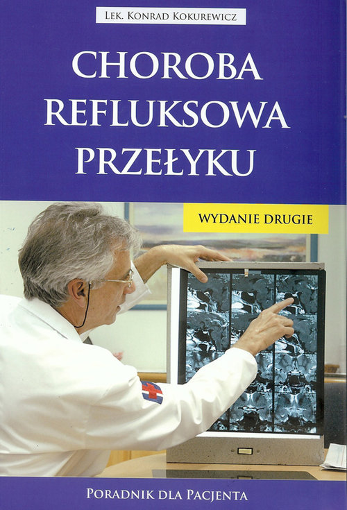 Choroba refluksowa przełyku Poradnik dla pacjenta