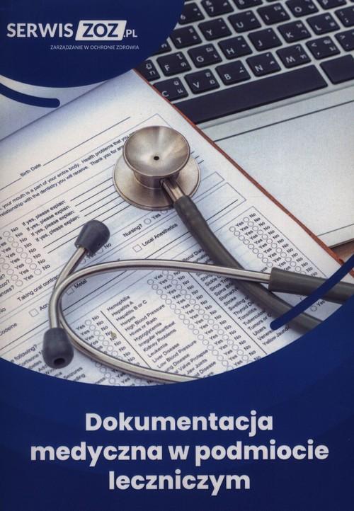 Dokumentacja medyczna w podmiocie leczniczym