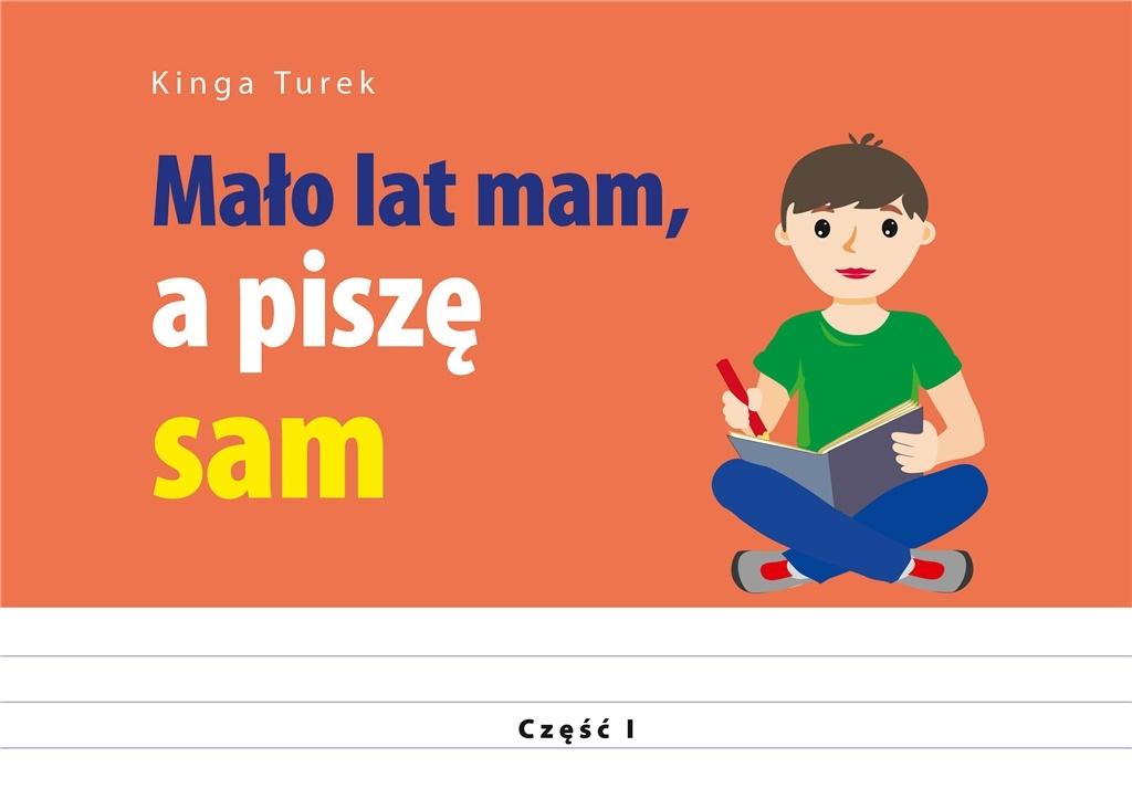 Mało lat mam, a piszę sam