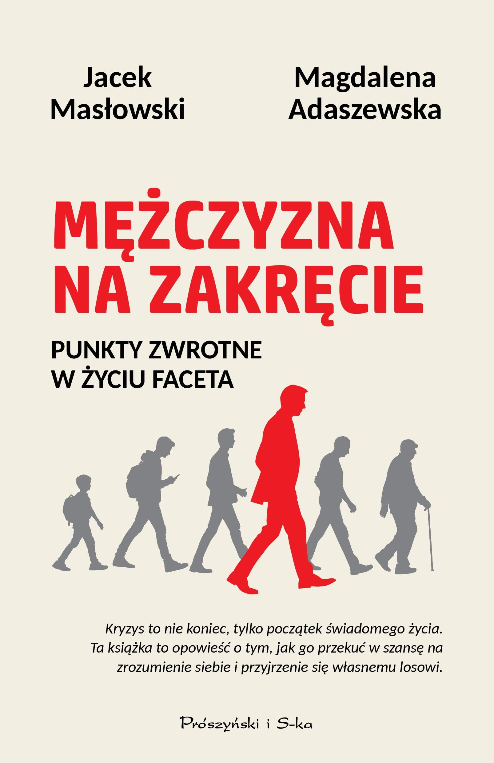 Mężczyzna na zakręcie. Punkty zwrotne w życiu...