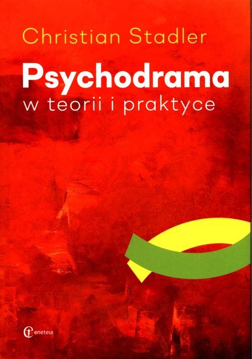 Psychodrama w teorii i praktyce