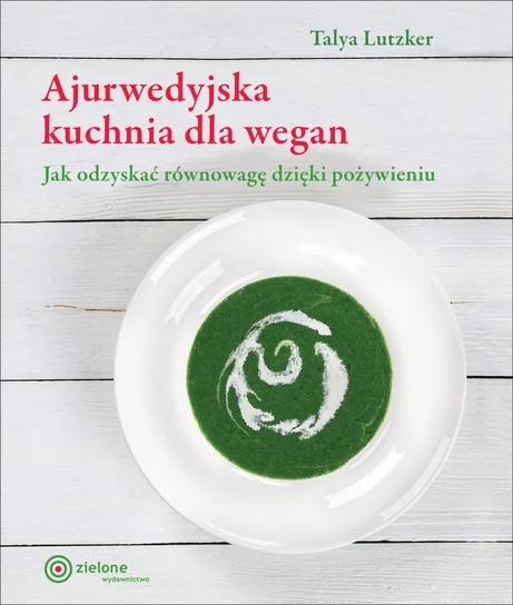 Ajurwedyjska kuchnia dla wegan