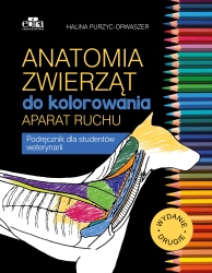 Anatomia zwierząt do kolorowania Aparat ruchu Podręcznik dla studentów weterynarii wyd 2.