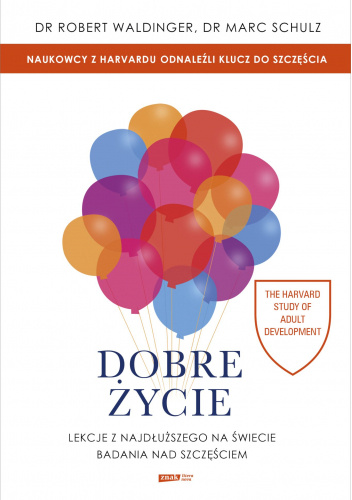 Lekcje z najdłuższego na świecie badania nad szczęsciem