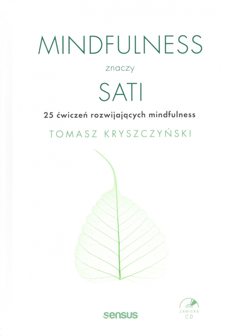Mindfulness świadomie bądź tu i teraz