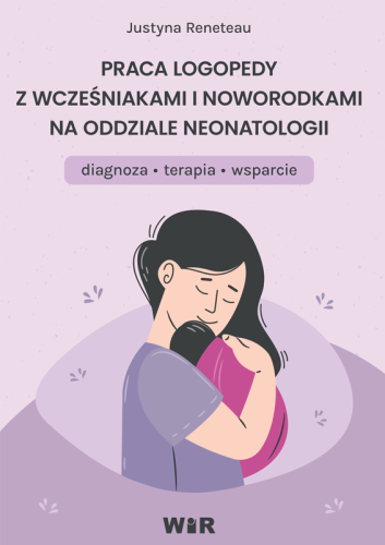 Praca logopedy z wcześniakami i noworodkami na oddziale neonatologii