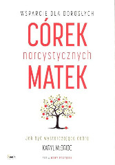 Wsparcie dla dorosłych córek narcystycznych matek