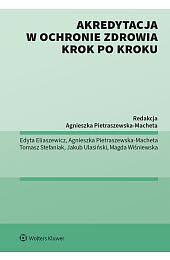 Akredytacja w ochronie zdrowia krok po kroku
