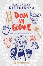 Dom na głowie
