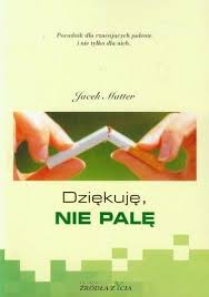 Dziękuję, nie palę. Poradnik dla rzucających...