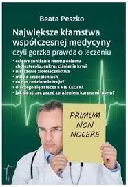 Największe kłamstwa współczesnej medycyny... T.1