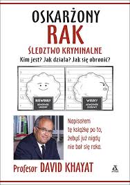 Oskarżony rak. Śledztwo kryminalne