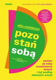 Pozostań sobą
