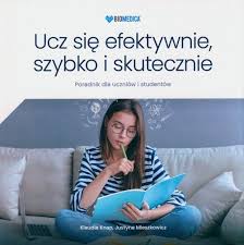 Ucz się efektywnie, szybko i skutecznie