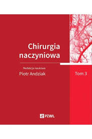 Chirurgia naczyniowa T. 3