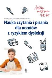 Jestem mistrzem. Nauka czytania i pisania dla uczniów z ryzykiem dysleksji