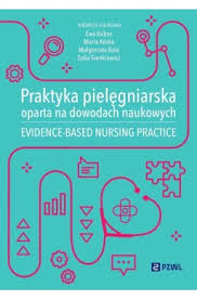 Praktyka pielęgniarska oparta na dowodach naukowych