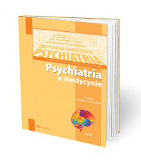 Psychiatria w medycynie Dialogi interdyscyplinarne Tom 4