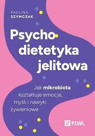 Psychodietetyka jelitowa