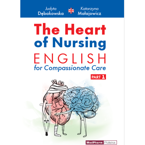 The Heart of Nursing English for Compassionate Care Part 1
