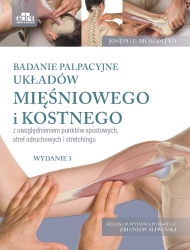 Badanie palpacyjne układów mięśniowego i kostnego z uwzględnieniem punktów spustowych stref odruchowych i stretchingu