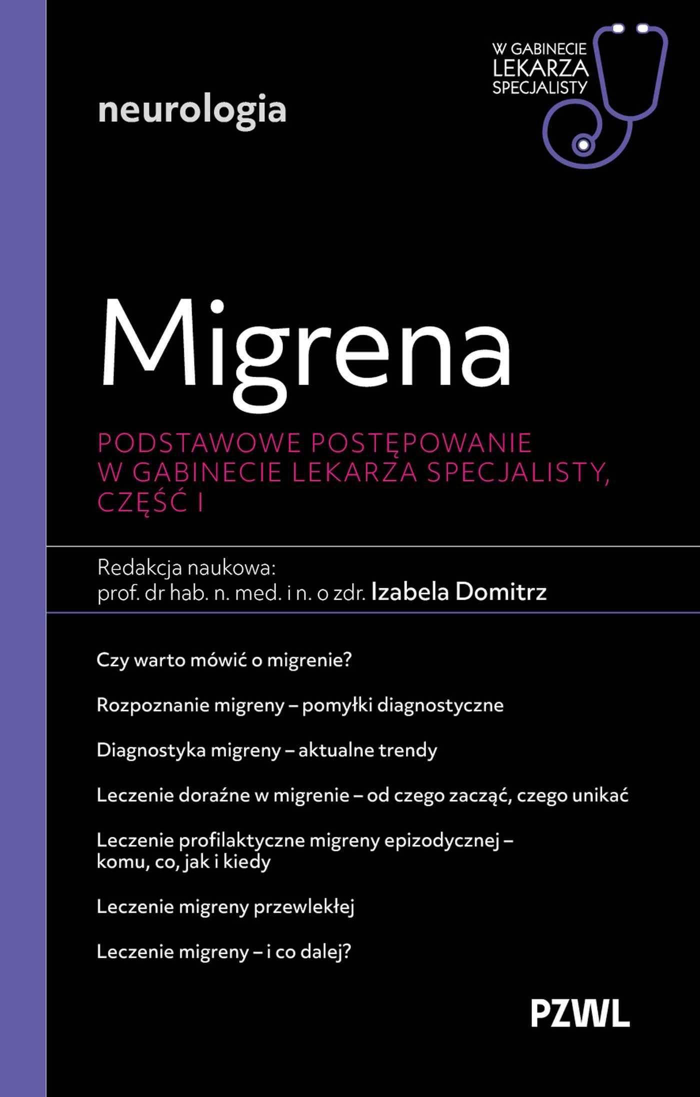 Migrena Podstawowe postępowanie W gabinecie lekarza specjalisty Część 1