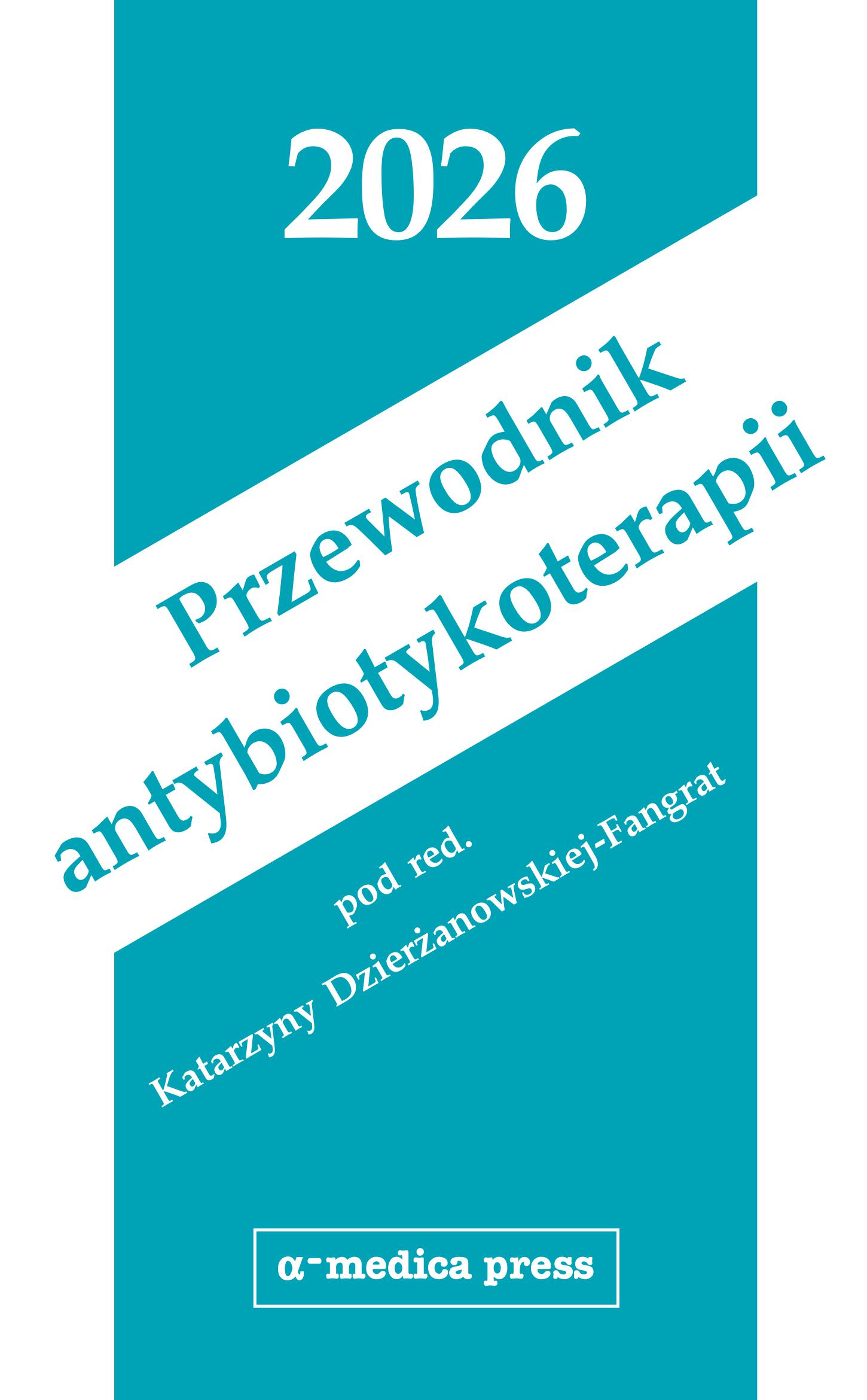 Przewodnik antybiotykoterapii 2026