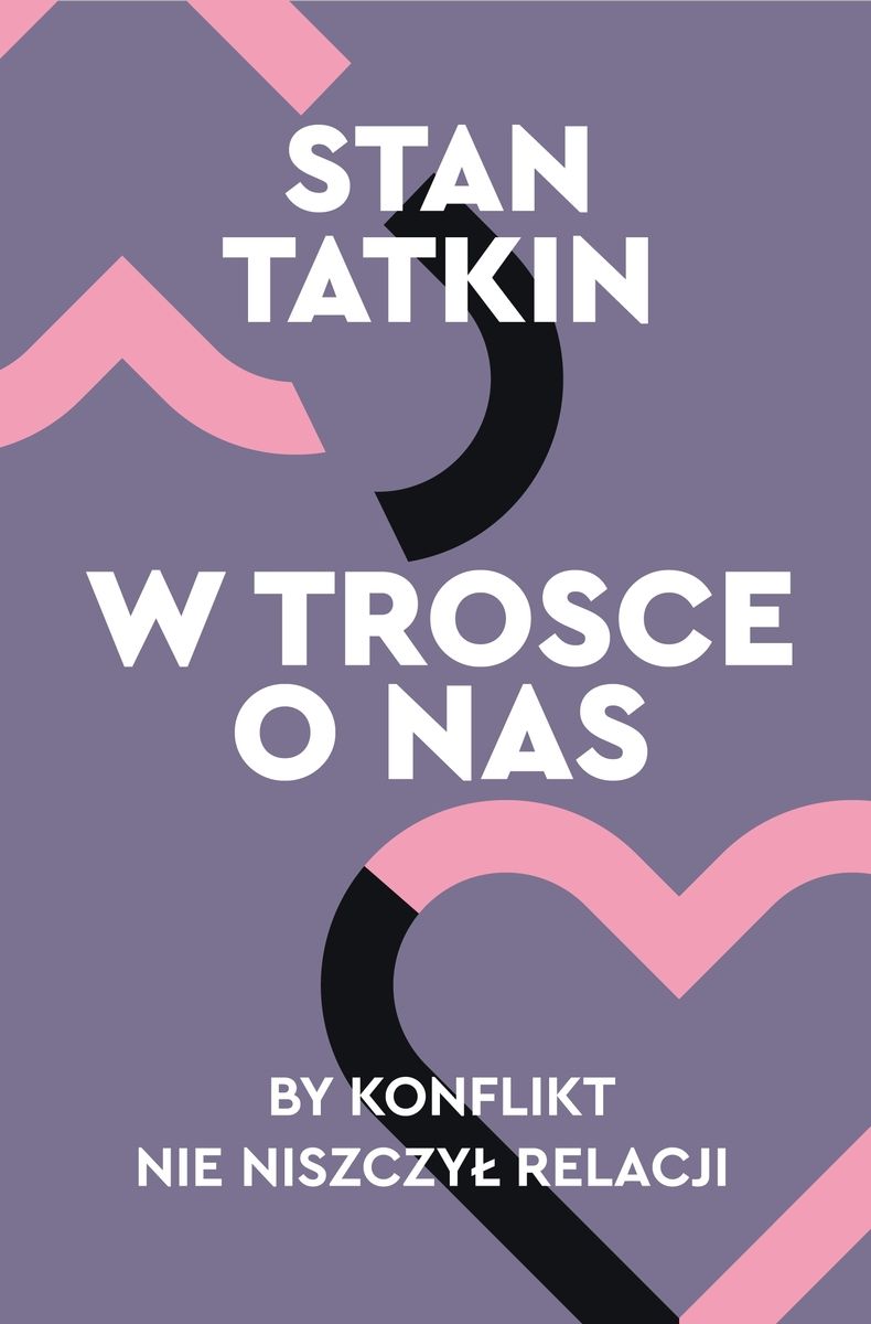 W trosce o nas By konflikt nie niszczył relacji