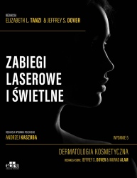 Zabiegi laserowe i świetlne. Dermatologia kosmetyczna