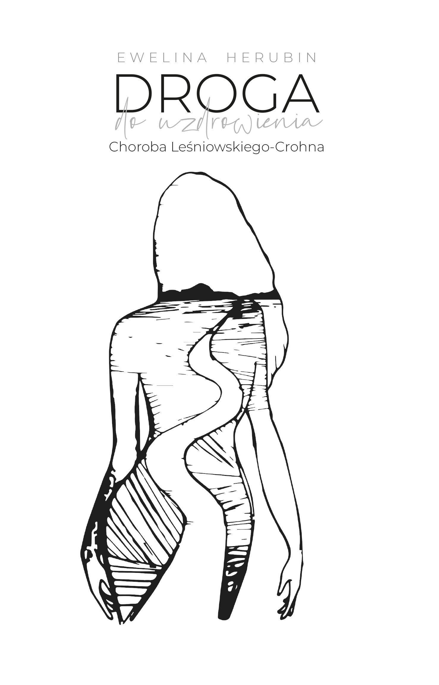 Droga do uzdrowienia Choroba Leśniowskiego-Crohna