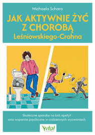 Jak aktywnie żyć z chorobą Leśniowskiego-Crohna