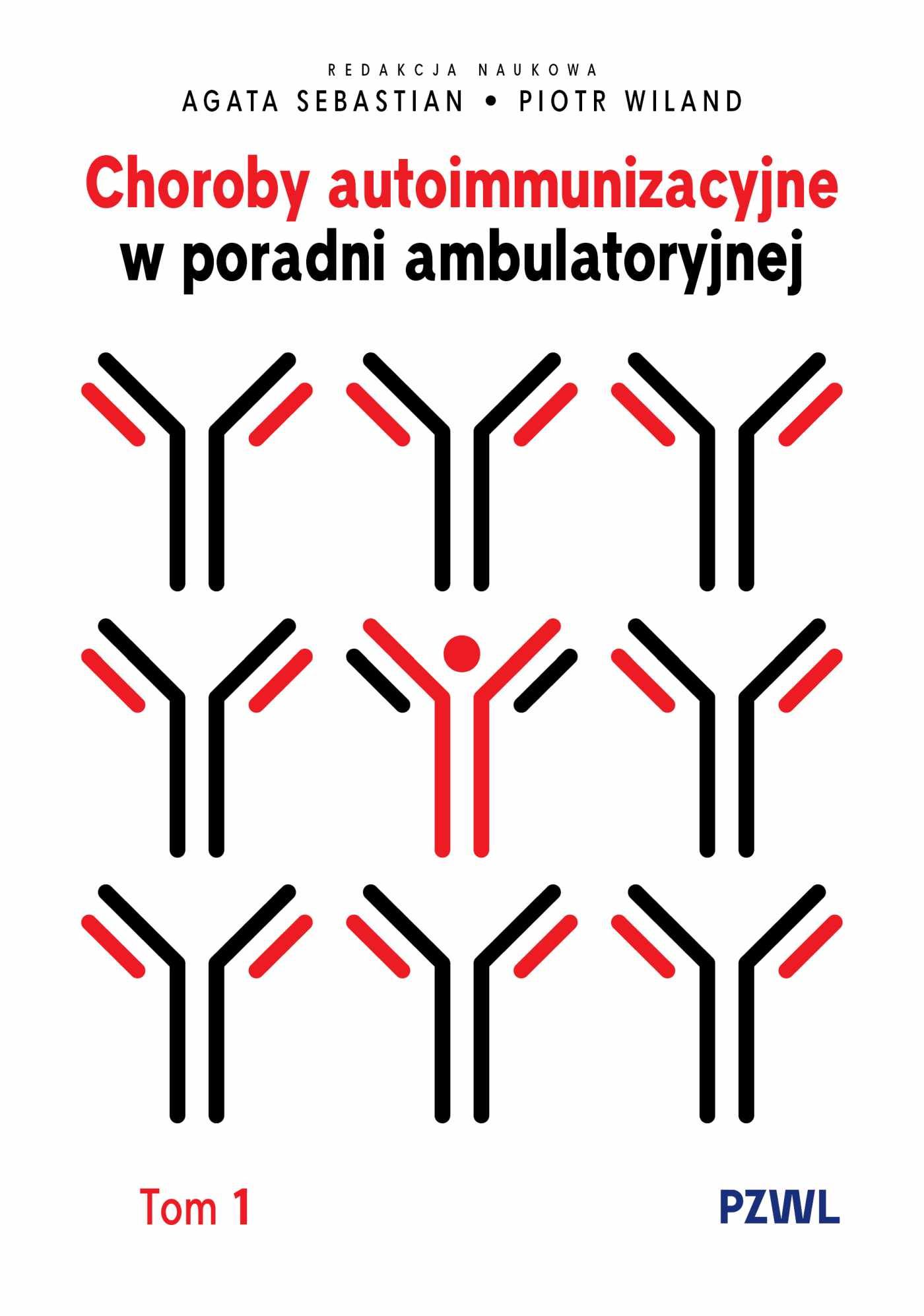 Choroby autoimmunizacyjne w praktyce ambulatoryjnej Tom 1