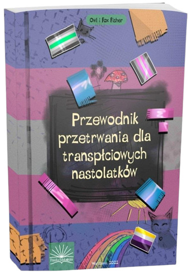 Przewodnik przetrwania dla transpłciowych nastolatków
