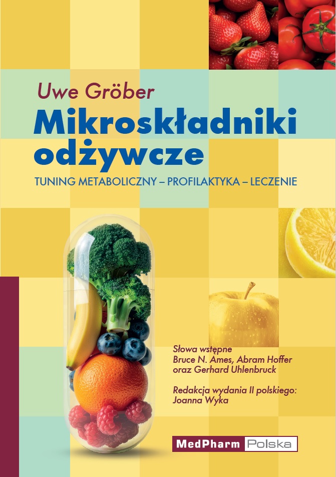 Mikroskładniki odżywcze. Tuning metaboliczny – Profilaktyka – Leczenie