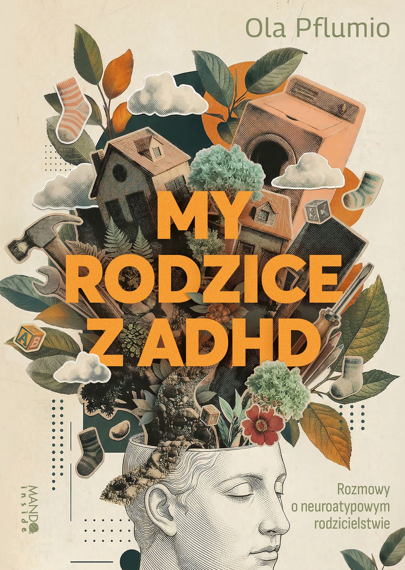 My rodzice z ADHD Rozmowy o neuroatypowym rodzicielstwie