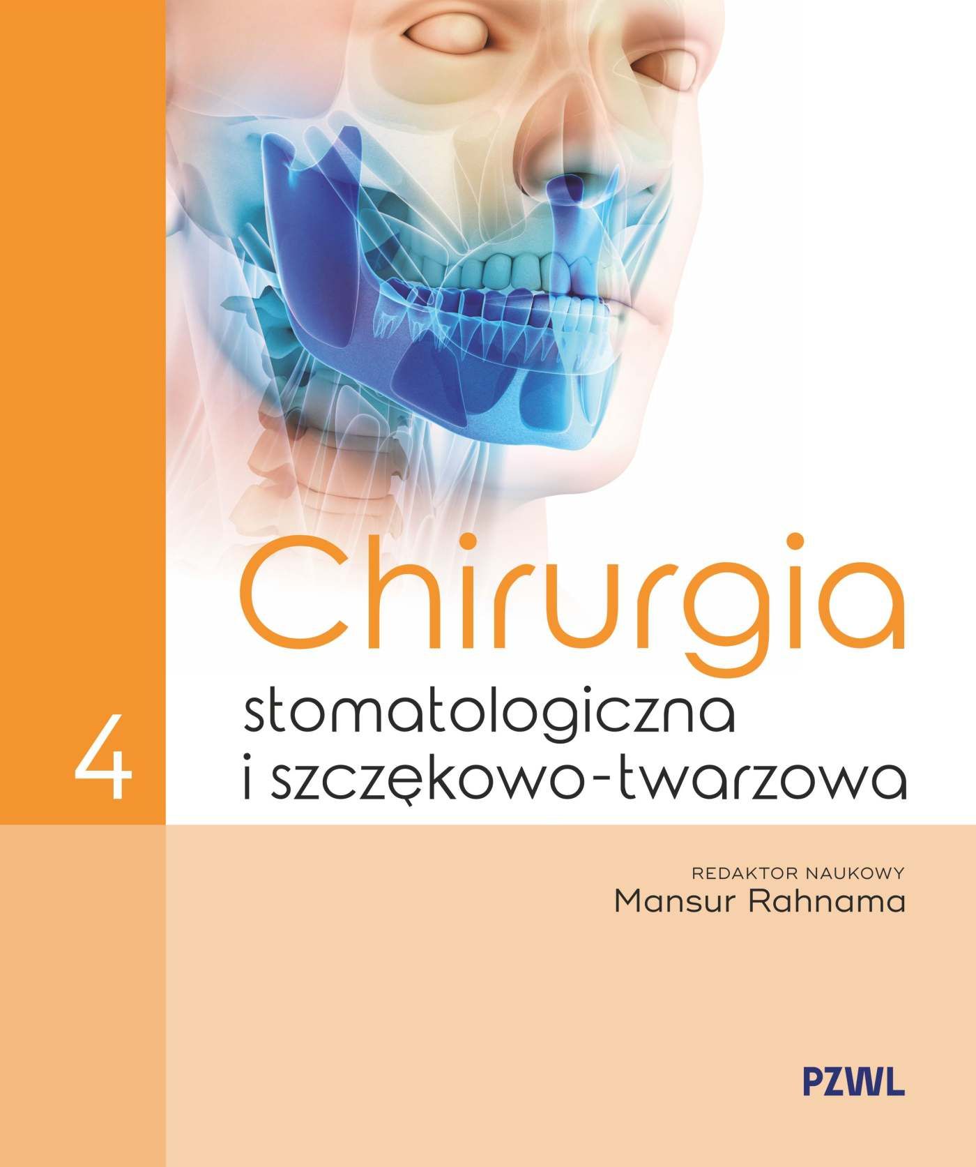 Chirurgia stomatologiczna i szczękowo-twarzowa Tom 4