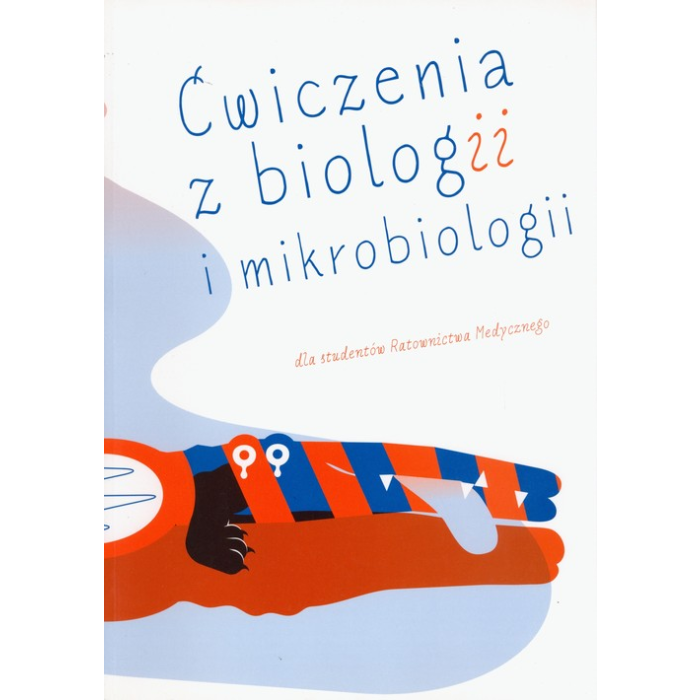 Ćwiczenia z biologii i mikrobiologii dla studentów ratownictwa medycznego