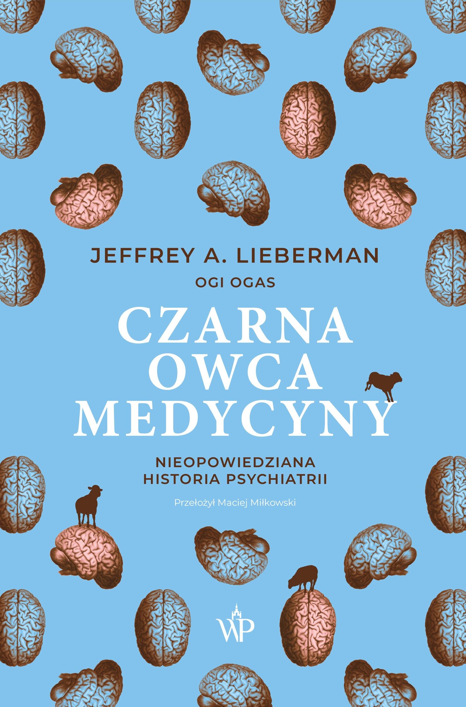 Czarna owca medycyny Nieopowiedziana historia psychiatrii
