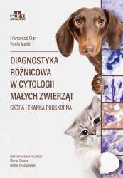 Diagnostyka różnicowa w cytologii małych zwierząt Skóra i tkanka podskórna