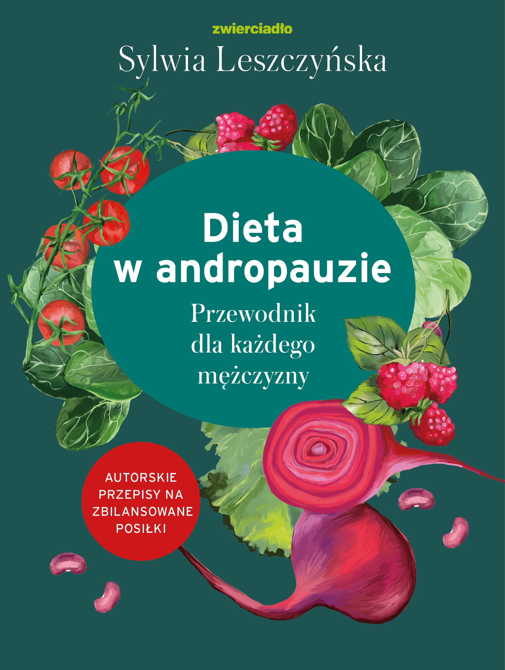 Dieta w andropauzie Przewodnik dla każdego mężczyzny
