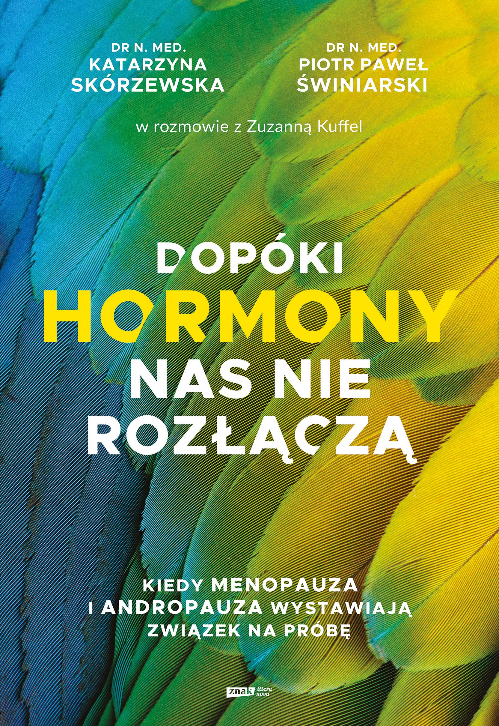 Dopóki hormony nas nie rozłączą Kiedy menopauza i andropauza wystawiają związek na próbę