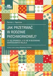 Jak przetrwać w rodzinie patchworkowej?