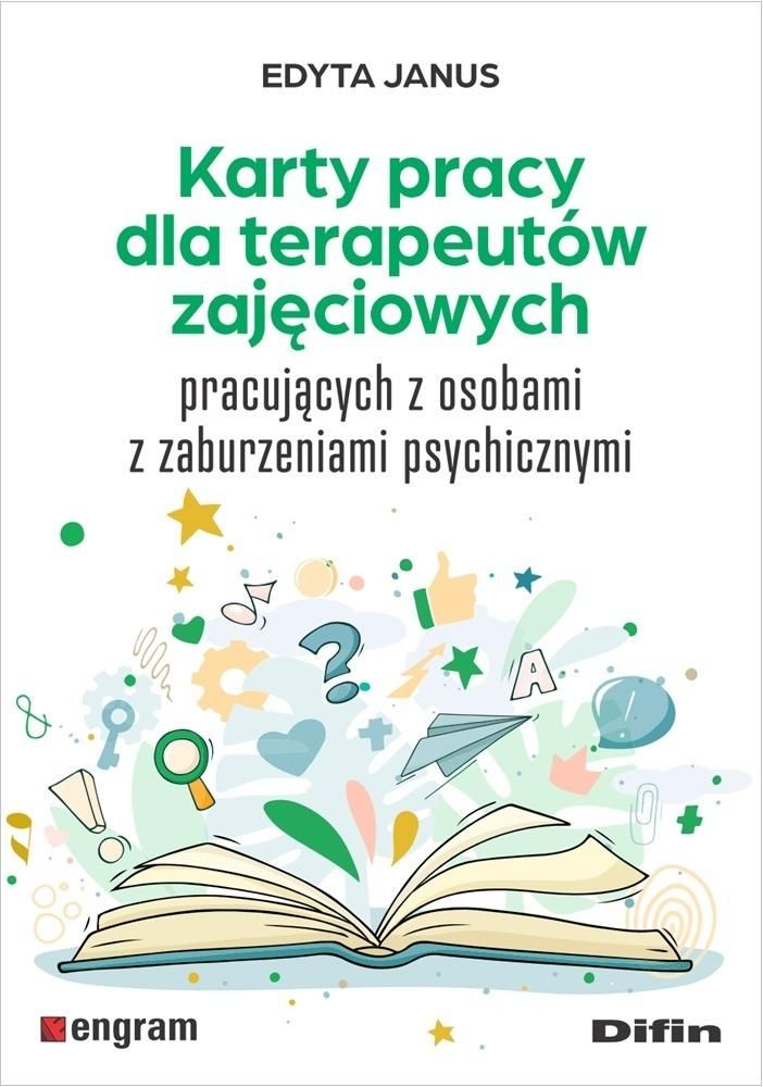 Karty pracy dla terapeutów zajęciowych pracujących z osobami z zaburzeniami psychicznymi