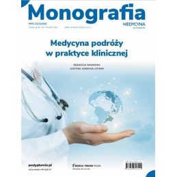 Medycyna podróży w praktyce klinicznej Monografia