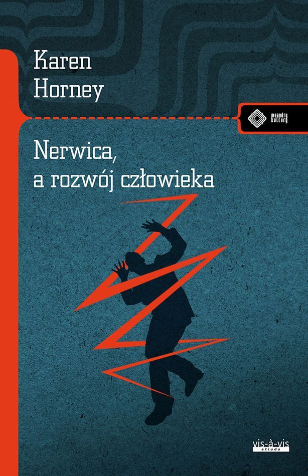 Nerwica, a rozwój człowieka Walka o samorealizację